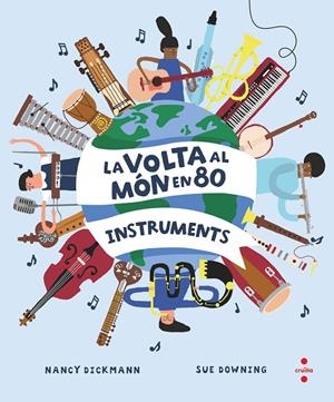 Volta al món en 80 instruments, La | 9788466154451 | Dickmann, Nancy