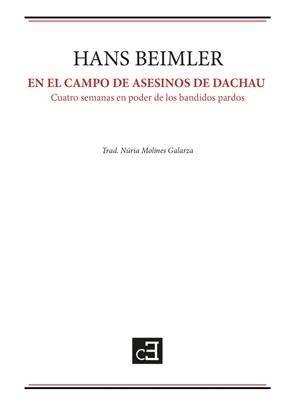 En el campo de asesinos de Dachau | 9788494872655 | Beimler, Hans