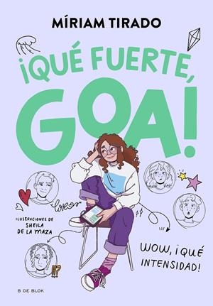 Me llamo Goa 2 : ¡Qué fuerte, Goa! | 9788419522177 | Tirado, Míriam