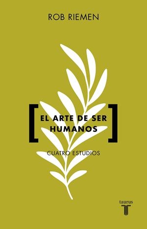 Arte de ser humanos, El | 9788430626373 | Riemen, Rob