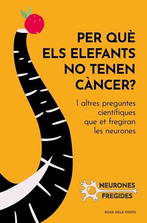 Per què els elefants no tenen càncer? | 9788419259585 | AA.DD.