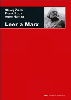 Leer a Marx | 9788446054191 | Zizek, Slavoj / Ruda, Frank / Hamza, Agon