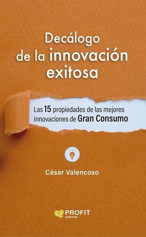 Decálogo de la innovacion exitosa | 9788419841056 | Valencoso Gilabert, Cesar
