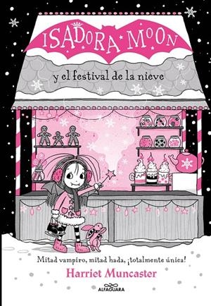 Grandes historias de Isadora Moon 6 : Isadora Moon y el Festival de la Nieve | 9788419366221 | Muncaster, Harriet