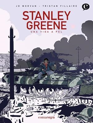Stanley Greene : Una vida a pèl | 9788419590503 | Morvan, JD / Fillaire, Tristan