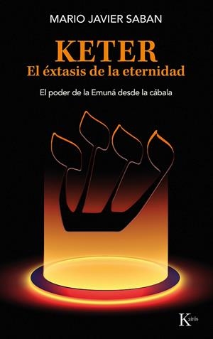 Keter : El éxtasis de la eternidad | 9788411211758 | Saban, Mario Javier