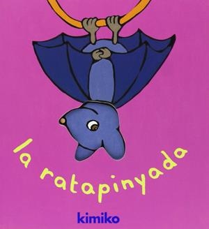 Ratapinyada, La | 9788484702535 | Kimiko
