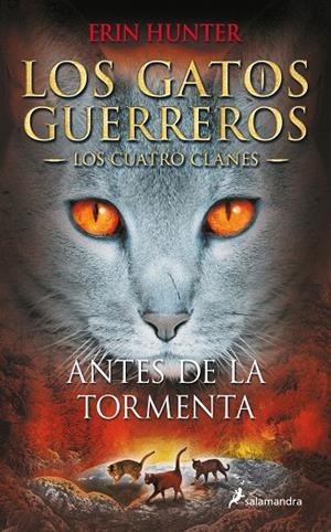 Gatos Guerreros, Los : Los Cuatro Clanes 4 : Antes de la tormenta | 9788498385335 | Hunter, Erin