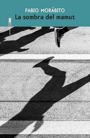 Sombra del mamut, La | 9786078619634 | Morábito, Fabio