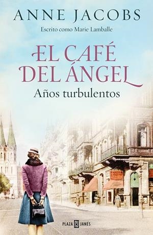 Café del Ángel 2, El : Años turbulentos  | 9788401025464 | Jacobs, Anne