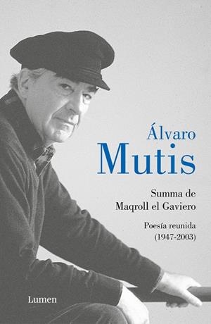 Summa de Maqroll el Gaviero : Poesía reunida (1947-2003) | 9788426426802 | Mutis, Álvaro