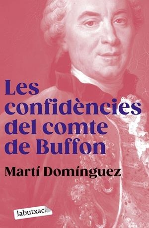 Confidències del comte de Buffon, Les | 9788419107855 | Domínguez, Martí