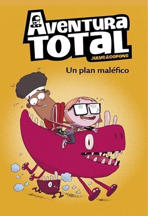 Aventura Total 2 : Un plan maléfico  | 9788448853136 | Julve, Òscar / Copons, Jaume