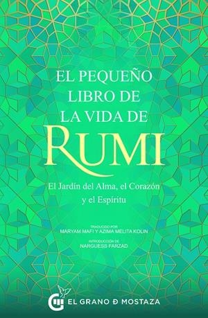 Pequeño libro de la vida de Rumi, El | 9788412363074 | Rumi, Jalai ad-Din Balkhi