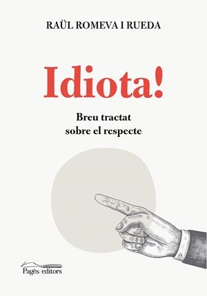 Idiota! | 9788413034911 | Romeva, Raül