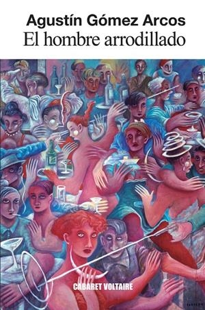 Hombre arrodillado, El | 9788419047410 | Gómez Arcos, Agustín