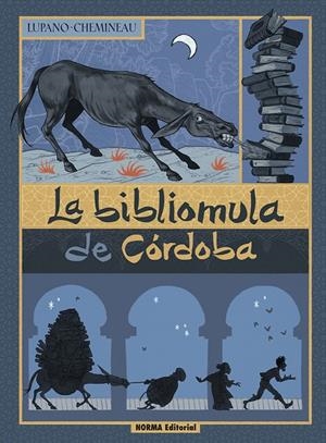 Bibliomula de Córdoba, La | 9788467965667 | Lupano / Chemineau