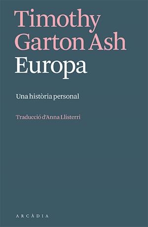 Europa : Una història personal | 9788412667349 | Ash, Timothy Garton