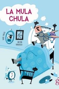 Mula chula, La | 9788412504682 | Vacas Polo, Raúl