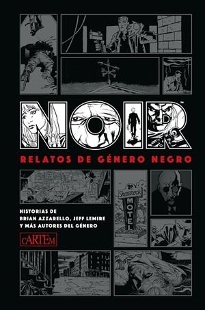 Noir | 9788412499407 | Azzarello, Brian / Lemire, Jeff / Motter, Dean / Grist, Paul