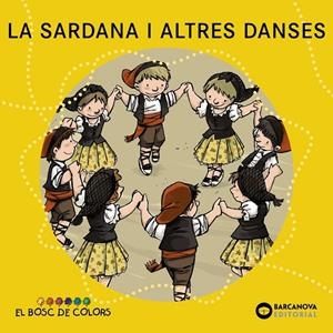 Sardana i altres danses, La | 9788448931490 | Baldó, Estel / Gil, Rosa / Soliva, Maria