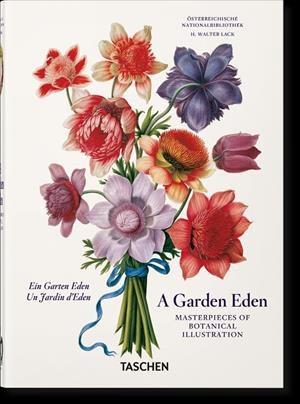 Garden Eden, A : Masterpieces of Botanical Illustration | 9783836591928 | Lack, H. Walter