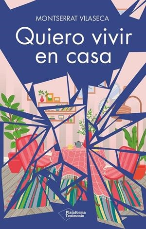 Quiero vivir en casa | 9788419655929 | Vilaseca, Montserrat