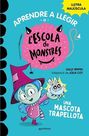 Aprendre a llegir a l'Escola de Monstres 1 : Una mascota trapellota | 9788419085337 | Rippin, Sally