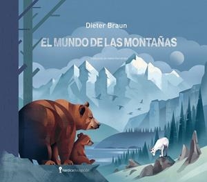 Mundo de las montañas, El | 9788419735553 | Braun, Dieter
