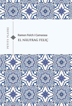 Nàufrag feliç, El | 9788418908491 | Folch i Camarasa, Ramon