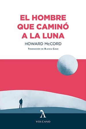 Hombre que caminó a la luna, El | 9788412283174 | McCord, Howard