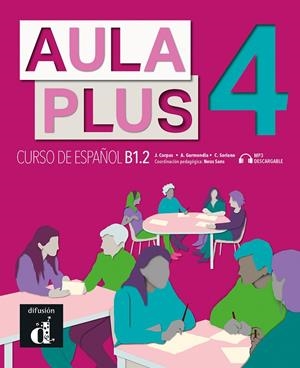 Aula Plus 4 Libro del Alumno | 9788418625008 | Corpas, Jaime / Garmendia, Agustín / Soriano, Carmen