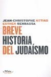 Breve historia del judaísmo | 9788493664121 | Attias, Jean-Christophe / Benbassa, Esther