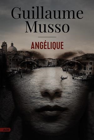 Angélique  | 9788411484213 | Musso, Guillaume