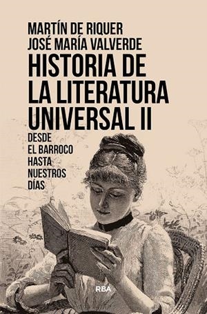 Historia de la literatura universal II : Desde el barroco hasta nuestros días | 9788411322980 | Riquer Morera, Martín de / Valverde Pacheco, José María