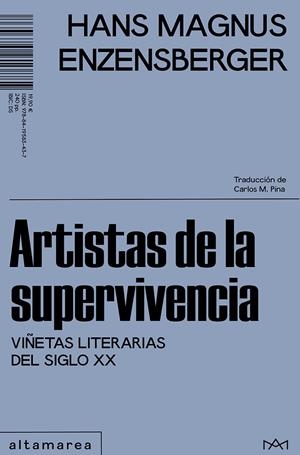 Artistas de la supervivencia : Viñetas literarias del siglo XX | 9788419583437 | Enzensberger, Hans Magnus