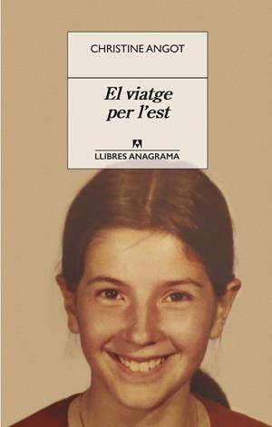 Viatge per l'est, El | 9788433918116 | Angot, Christine