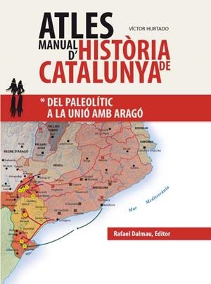 Atles Manual d'Història de Catalunya 1 : Del paleolític a la unió amb Aragó | 9788423208043 | Hurtado Cuevas, Víctor