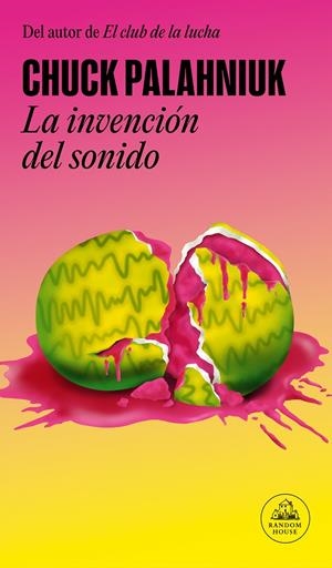 Invención del sonido, La | 9788439741923 | Palahniuk, Chuck