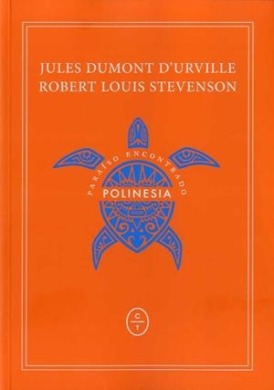 Polinesia : Paraíso encontrado | 9788494629945 | Dumont d'Urville, Jules / Stevenson, Robert Louis