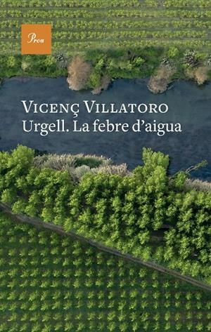 Urgell : La febre d'aigua | 9788419657541 | Villatoro, Vicenç