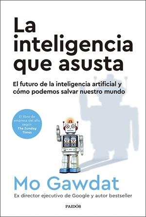 Inteligencia que asusta, La | 9788449341915 | Gawdat, Mo
