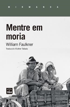 Mentre em moria | 9788416987474 | Faulkner, William