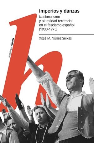 Imperios y danzas | 9788418752544 | Núñez Seixas, Xosé Manoel