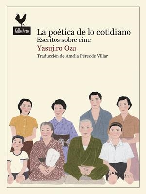 Poética de lo cotidiano, La : Escritos sobre cine | 9788416529452 | Ozu, Yasujiro