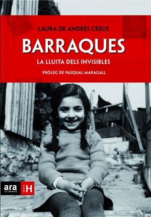 Barraques : La lluita dels invisibles | 9788415224143 | Andrés Creus, Laura de