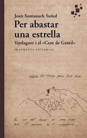 Per abastar una estrella : Verdaguer i el «Cant de Gentil» | 9788410188044 | Santanach Suñol, Joan