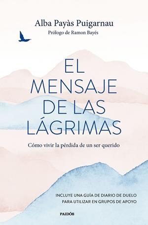 Mensaje de las lágrimas, El | 9788449341571 | Payàs, Alba