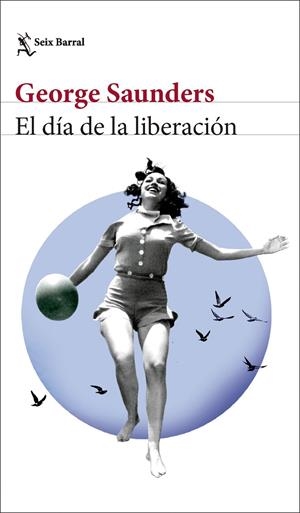 Día de la liberación, El | 9788432242847 | Saunders, George
