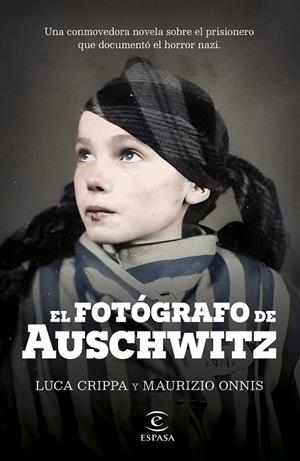 Fotógrafo de Auschwitz, El | 9788467072822 | Crippa, Luca / Onnis, Maurizio